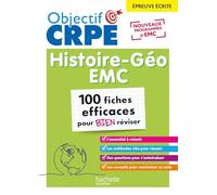 Histoire Géographie, EMC épreuve écrite: 100 fiches efficaces pour bien réviser