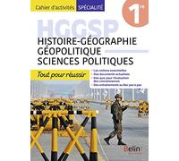 Histoire-géographie géopolitique sciences politiques 1re Cahier d'activités spécialité: Tout pour réussir