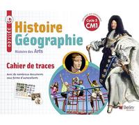 Histoire Géographie Histoire des arts CM1 Odyssée: Cahier de traces