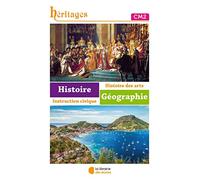 Histoire-Géographie-Instruction civique CM2 Héritages: Manuel de l'élève