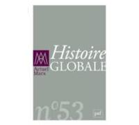 Histoire Globale: Actuel Marx N° 53