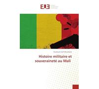 Histoire militaire et souveraineté au Mali