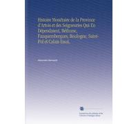 Histoire Monétaire de la Province d'Artois et des Seigneuries Qui En Dépendaient, Béthune, Fauquembergues, Boulogne, Saint-Pol et Calais Essai,