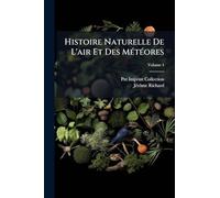 Histoire Naturelle De L'air Et Des MÃ(c)tÃ(c)ores
