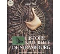 Histoire Naturelle De Strasbourg (ebook)