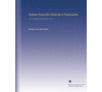 Histoire Naturelle Générale et Particulière: Avec la Description du Cabinet du Roy V.6