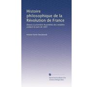 Histoire philosophique de la Révolution de France: Depuis la première Assemblée des notables juslqu'à la paix de 1801: Volume 5