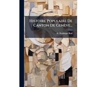 Histoire Populaire De Canton De Genève...