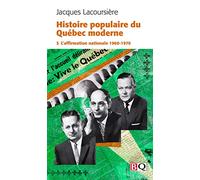 Histoire populaire du Québec moderne: Tome 3