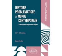 Histoire problématisée du monde contemporain: 15 dissertations intégralement rédigées. XIXe - XXIe siècles. (Perspectives)