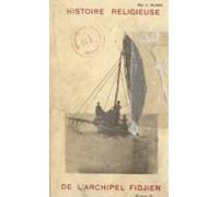 Histoire Religieuse De Larchipel Fidjien (2) (ebook)