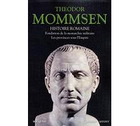 Histoire romaine: Livres V : Fondation de la monarchie militaire - Livres VI : Les Provinces sous l'Empire: 2