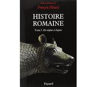 Histoire romaine.: Tome 1, Des origines à Auguste