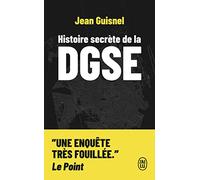 Histoire secrète de la DGSE