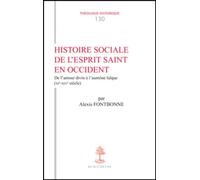 Histoire social de l'esprit saint en Occident: De l'amour divin à l'aumône laïque (XIe-XIVe siècle)