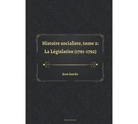 Histoire socialiste, tome 2: La Législative (1791-1792)