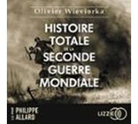Histoire totale de la Seconde Guerre mondiale