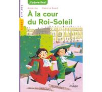 Histoires à dévorer - CE - A la cour du Roi-Soleil x5- PCF