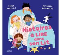 Histoires à lire dans son lit (Histoires pour devenir grand)