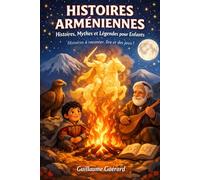 Histoires Arménienne, David de Sassoun (Histoires à raconter, lire et des jeux !): Histoires, Mythes et Légendes pour Enfants