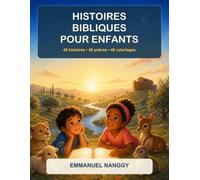 Histoires bibliques pour enfants: 48 histoires bibliques, 48 prières et 48 pages à colorier