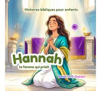 Histoires bibliques pour enfants: Hannah