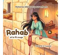 Histoires bibliques pour enfants: Rahab et le fil rouge