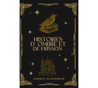 Histoires d’ombres et de frissons