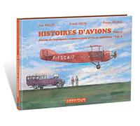 Histoires d'avions: Tome 5, Avions de transports commerciaux civils et militaires, volume 3