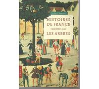 Histoires de France racontées par les arbres