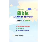 Histoires de la Bible et livre à colorier: Livre de la genèse