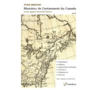Histoires De Lavènement Du Canada Aussi Appelé Nouvelle France. 16e-18