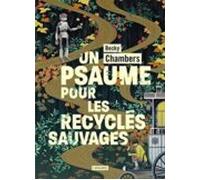 Histoires De Moine Et De Robot. Vol. 1. Un Psaume Pour Les Recyclés Sa