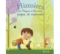 Histoires de Pâques à lire avec papa et maman | Charlotte Grossetete, Hervé Le Goff