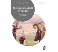 Histoires du Christ en images: Evangiles latins, VIe-XIe siècle