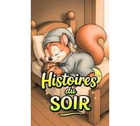 Histoires du Soir: Histoires magiques de 3 à 9 ans