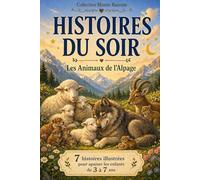 HISTOIRES DU SOIR: Les Animaux de l'Alpage (Mamie raconte)
