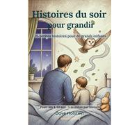 Histoires du soir pour grandir: 25 petites histoires pour de grands enfants