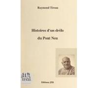 Histoires Dun Drôle Du Pont Neu (ebook)