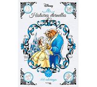 Histoires éternelles Disney: 100 coloriages