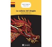 Histoires Faciles à Lire - La Cabeza Del Dragon - Espagnol