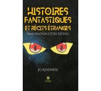 Histoires Fantastiques Et Récits Étranges (ebook)