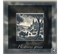 Histoires grises