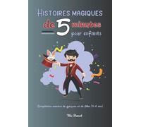 Histoires magiques de 5 minutes pour enfants: Compilation massive de garçons et de filles (4-8 ans)