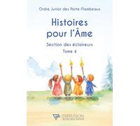 Histoires pour l'Ame: Section des éclaireurs Tome 4