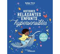Histoires relaxantes pour enfants hypersensibles
