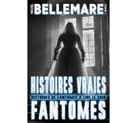Histoires Vraies De Fantômes: 21 Histoires de Fantômes inspirées d'histoires vraies à lire à la tombée de la nuit