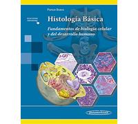 HISTOLOGÍA BÁSICA.Fundamentos de biología celular y del desarrollo humano.