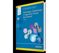 HISTOLOGIA EMBRIOLOGIA E INGENIERIA TISULAR BUCODENTAL | Gomez De Ferraris
