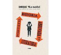 Historia abreviada de la literatura portátil (ALBUMES ILUSTRADOS)